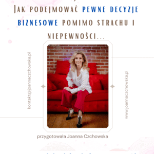 Jak podejmować pewne decyzje biznesowe w 5 krokach - sesja mentoringowa